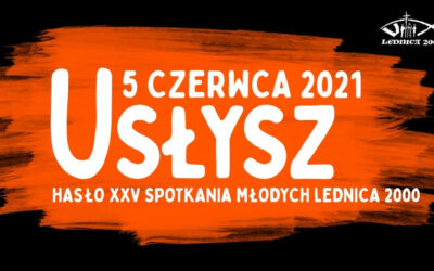 Znamy hasło XXV Spotkania Młodych LEDNICA 2000